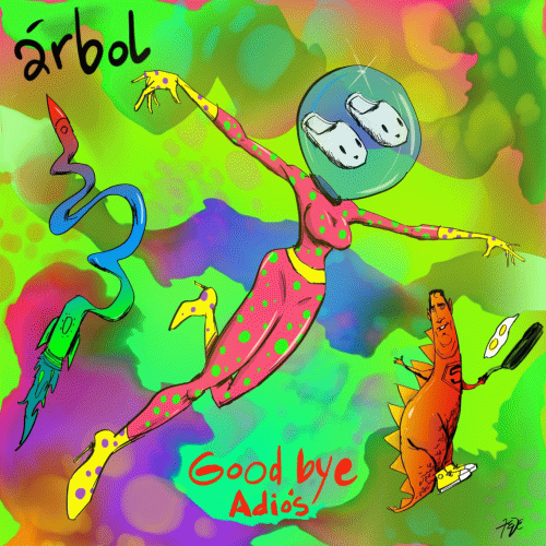 Arbol : Goodbye Adiós